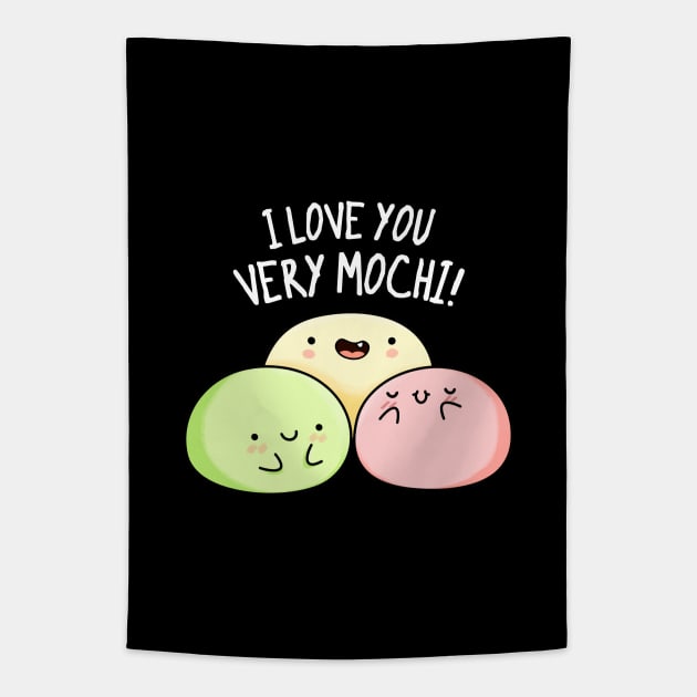 I Love You So Mochi Cute Mochi Pun Tapestry by punnybone