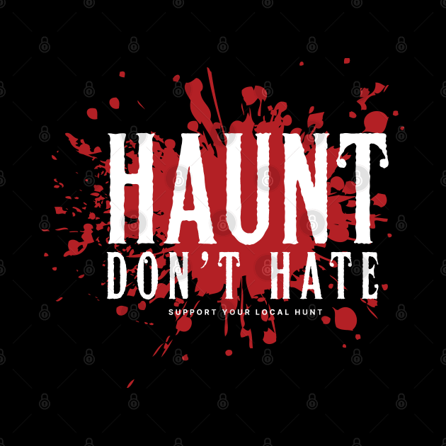 Haunt Don't Hate by MacMarlon