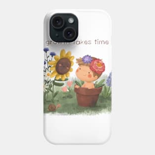 Growth takes time Phone Case