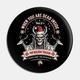 When you are dead inside, but it's the holiday season Pin