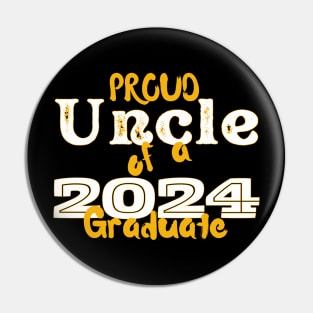 Proud Uncle Of A 2024 Graduate Pin