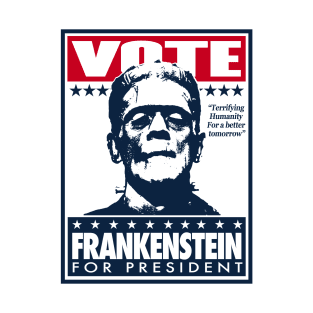 Vote frankenstein for President T-Shirt