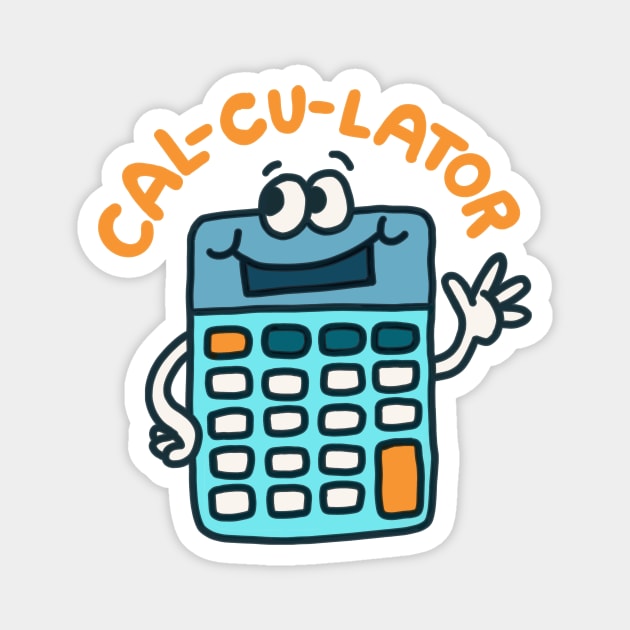 Cal-Cu-Lator - Bad Calculator Accountant Pun Magnet by sombreroinc