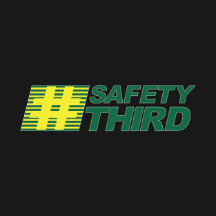 Safety Third T-Shirt