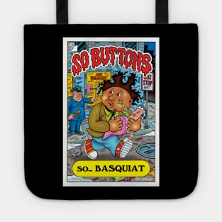 So Buttons: Mashup Homage to Basquiat and Garbage Pail Kids Tote