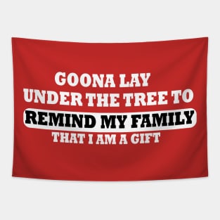 Goona Go Lay Under the Tree to Remind My Family That I'm a Funny Tapestry