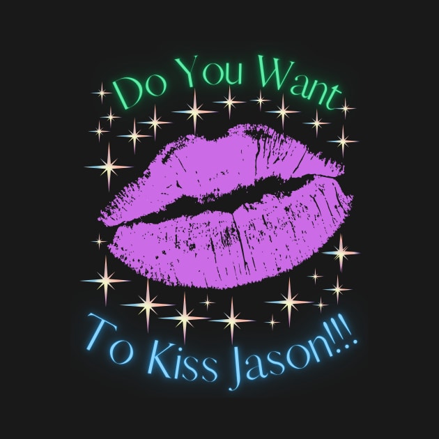 Do You Want To Kiss Jason by MiracleROLart