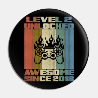 Level 2 Unlocked Birthday 2 Years Old Awesome Since 2018 Pin