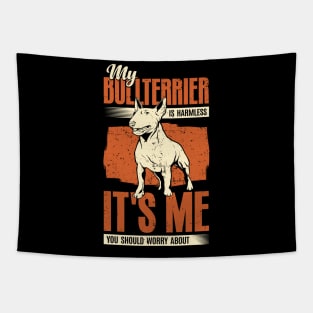 My Bullterrier Is Harmless Dog Lover Gift Tapestry