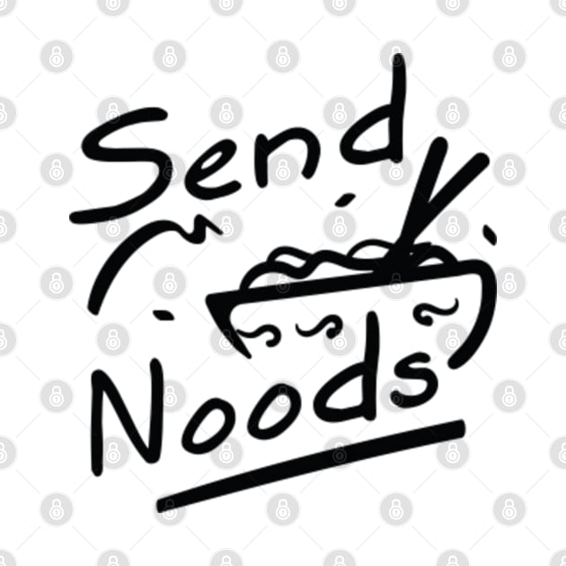 Send Noods by CreativeJourney