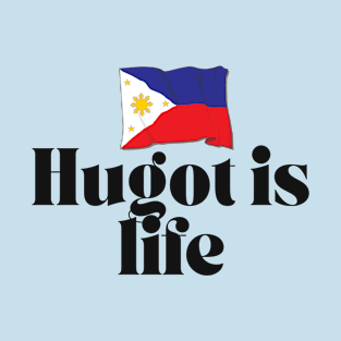 Philippines flag funny statement: Hugot is life T-Shirt