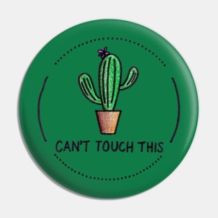 Can't Touch This Pin