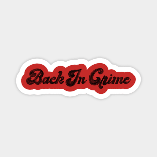 Back in Crime Black Simple Logo Magnet