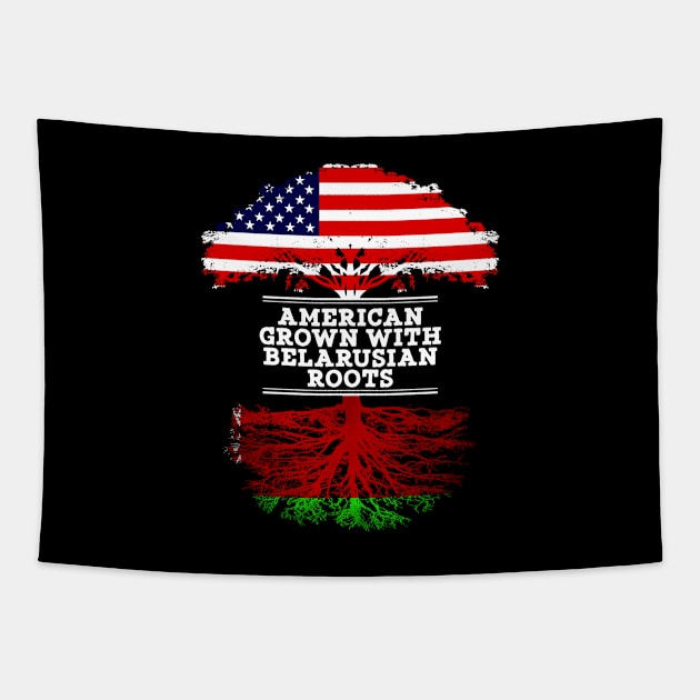 American Grown With Belarusian Roots - Gift for Belarusian From Belarusian Tapestry by Country Flags