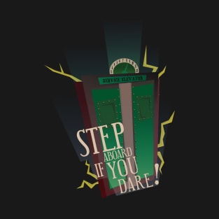 Step Aboard if You Dare T-Shirt