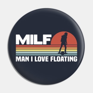 MILF Man I Love Floating Onewheel Pin