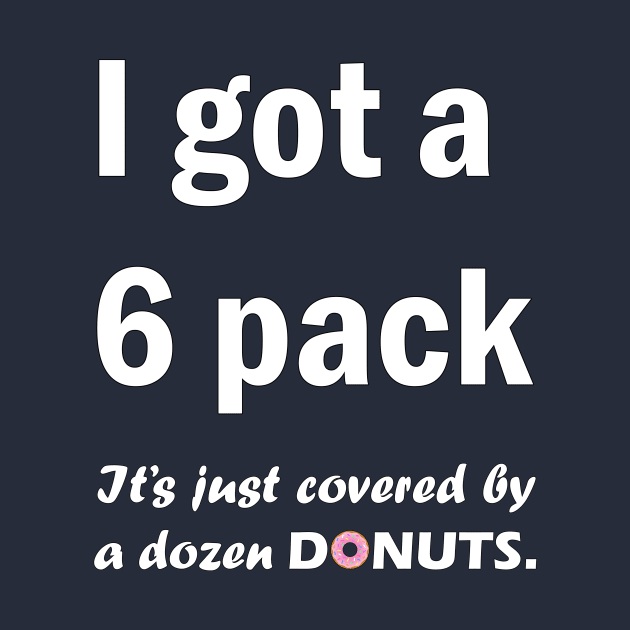 I got a 6 pack, it just covered by a dozen donuts by TheWiseCarrot