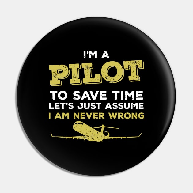 I'm a Pilot funny Aviation Gift for Airplanes Pilots Pin by Boneworkshop