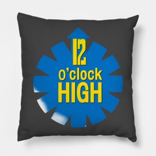 12 O'Clock High Pillow