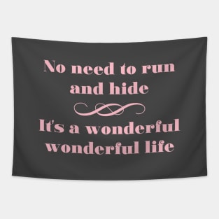 Wonderful Life, pink Tapestry