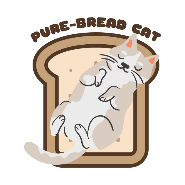 Pure-Bread Cat Purebred Feline Perfect Gift for Cat Owners and Cat Lovers Cat on a Piece of Toast by nathalieaynie