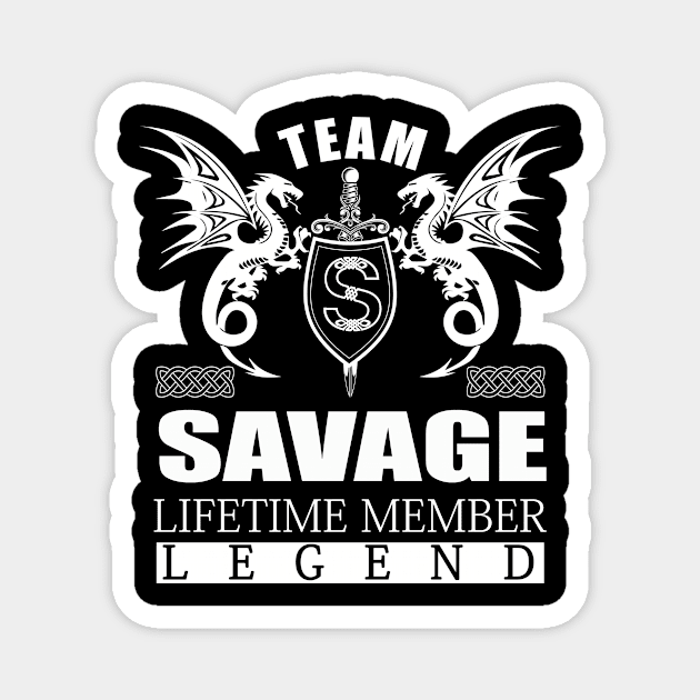 Team SAVAGE Lifetime Member Legend Magnet by MildaRuferps