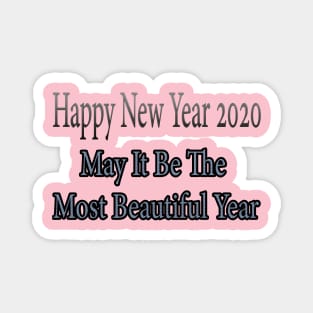 Happy New Year 2020, may it be the most beautiful year Magnet