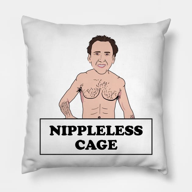 Nippleless Cage Nicolas Cage Without Nipples Pillow by Barnyardy