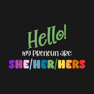 She/Her/Hers Pronoun Shirt | Rainbow Pronoun Tee Shirt | Gender Neutral Shirt | LGBT Shirt | LGBTQ Gift | Queer T-Shirt