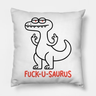 FUCK-U-SAURUS Pillow