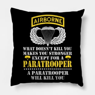 Airborne Paratrooper What Doesn't Kill You - Veterans Day Gift Pillow