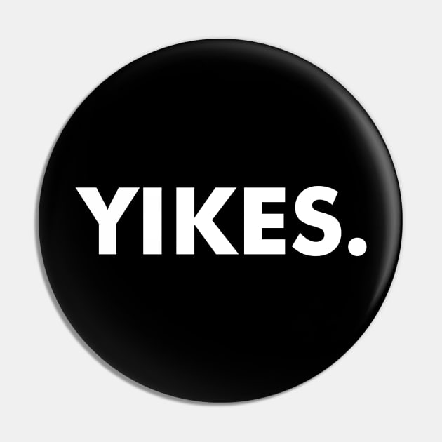 Yikes Text Funny Memer A Humorous Saying In Awkward Moments Pin by mangobanana