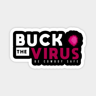 Buck The Virus #4 Magnet