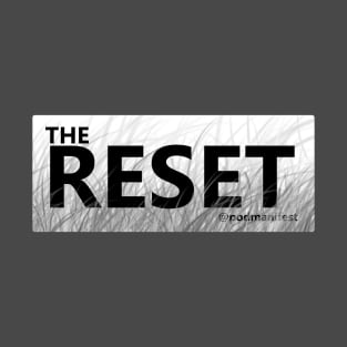 The Reset BW Any T-Shirt