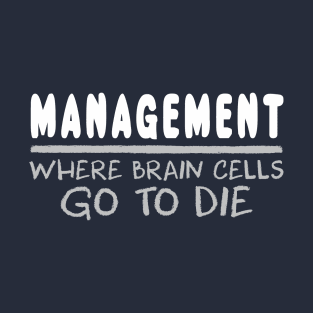 Management Parody T-Shirt