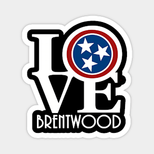 LOVE Brentwood Tennessee Magnet