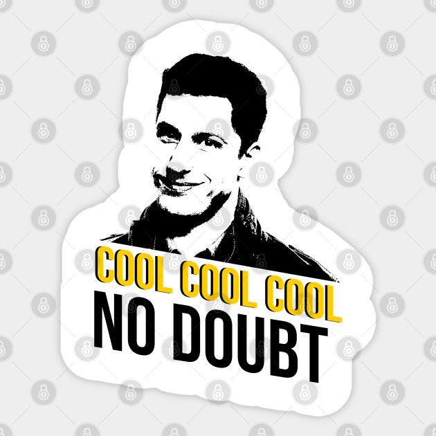 Cool Cool Cool Jake Peralta Brooklyn Nine Nine Autocollant Teepublic Fr
