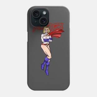 Power Girl!!! Phone Case