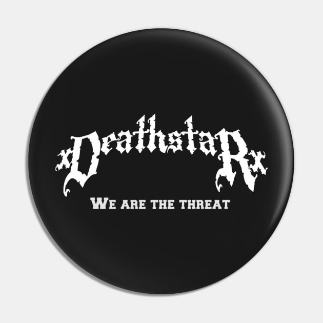 xDeathstarx - We Are The Threat Pin by thecamphillips