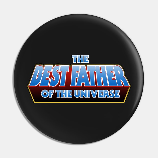 The Best Father of the Universe Pin by Melonseta