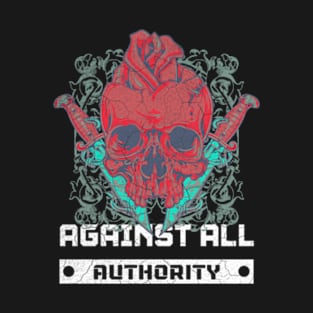 Against All Authority T-Shirt