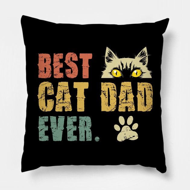 Vintage Best Cat Dad Ever T-Shirt Cat Daddy Gift Pillow by Pannolinno