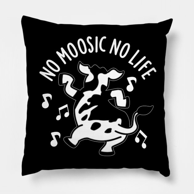No Moosic No Life Funny Cow Pun Pillow by punnybone
