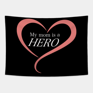 My Mom is a Hero! Tapestry