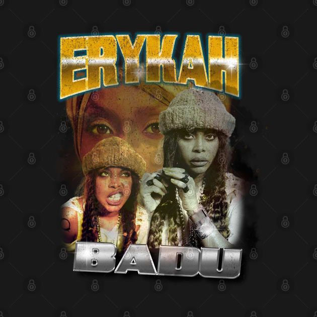 Discover Erykah Badu T-Shirt