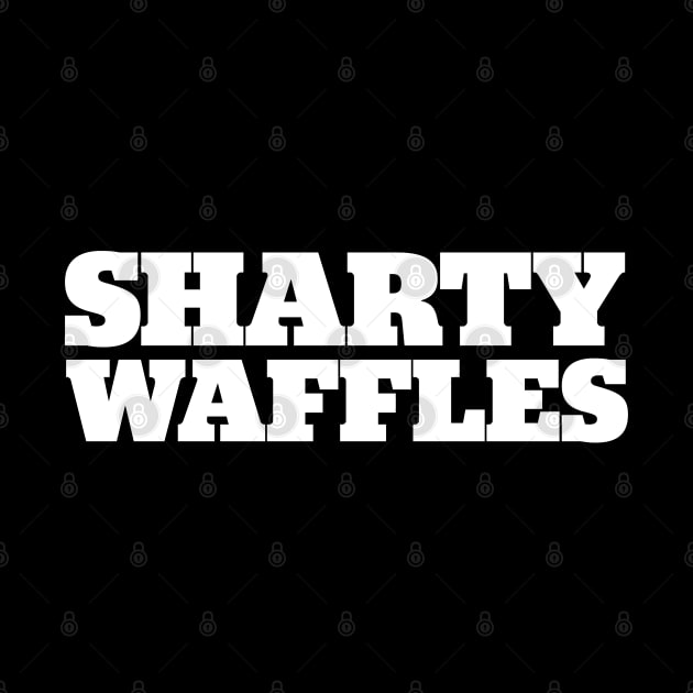 Sharty Waffles by StadiumSquad