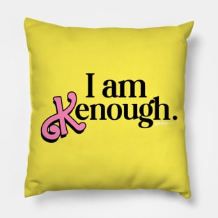 I am Kenough - Fan design Pillow