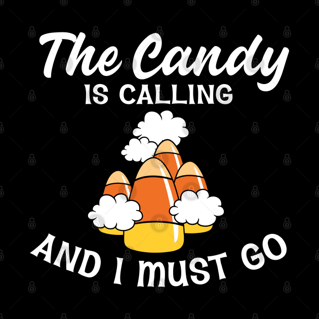 The candy is calling and I must go by BadDesignCo