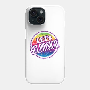 Let's get Physical.. Gym Workout gift idea Phone Case