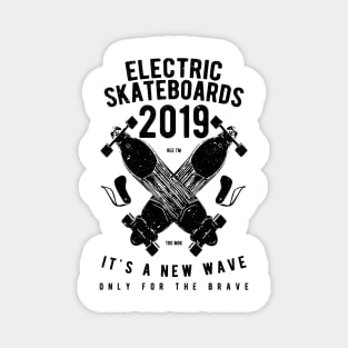 Electric Skateboards 2019 Magnet